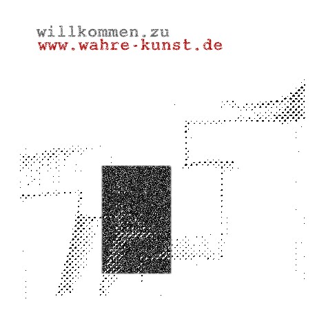 Willkommen zu www.wahre-kunst.de